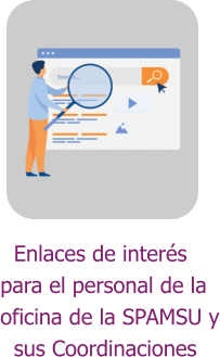 Enlaces de interés para el personal de la oficina de la SPAMSU y   sus Coordinaciones