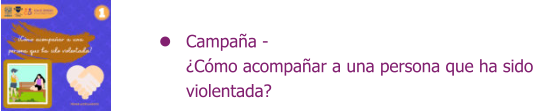 Campaña -  ¿Cómo acompañar a una persona que ha sido  violentada?