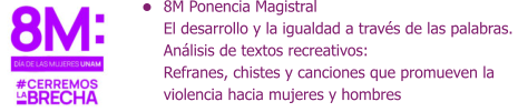 8M Ponencia Magistral El desarrollo y la igualdad a través de las palabras.  Análisis de textos recreativos:  Refranes, chistes y canciones que promueven la  violencia hacia mujeres y hombres
