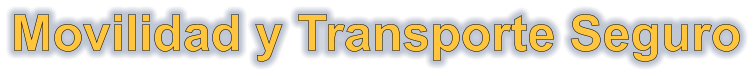 Movilidad y Transporte Seguro
