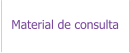 Material de consulta