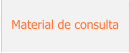 Material de consulta