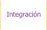Integración