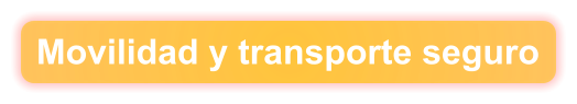 Movilidad y transporte seguro