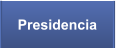 Presidencia