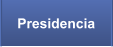 Presidencia