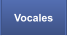 Vocales