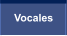Vocales